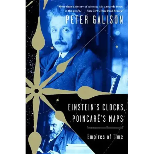 Einstein's Clocks, Poincare's Maps: Empires of Time