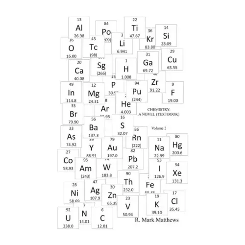 Chemistry: A Novel (Textbook) - Volume 2
