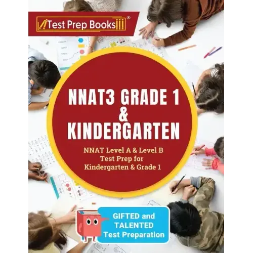 NNAT3 Grade 1 & Kindergarten: NNAT Level A & Level B Test Prep for Gifted and Talented Test Preparation Kindergarten & Grade 1