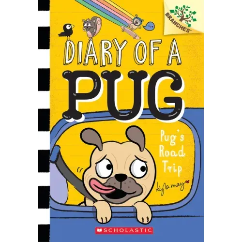 Pug's Road Trip: A Branches Book (Diary of a Pug #7)