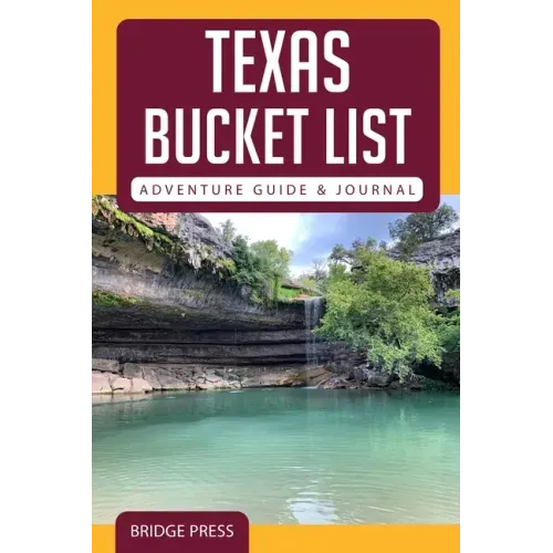 Texas Bucket List Adventure Guide & Journal
