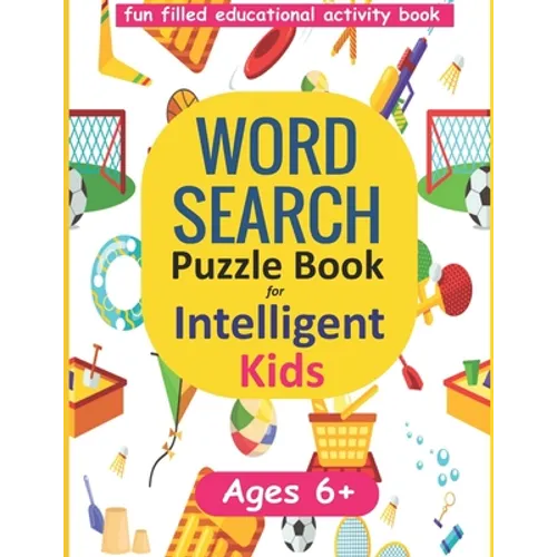 Word Search Puzzle Book for Intelligent Kids: Large Print Ages 6-8 and 9-12