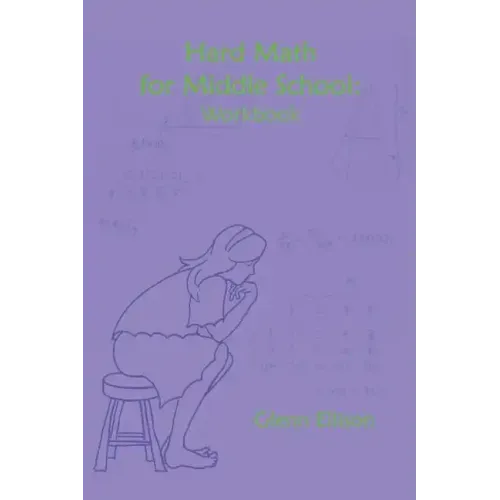 Hard Math for Middle School: Workbook