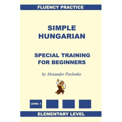 Simple Hungarian, Special Training for Beginners