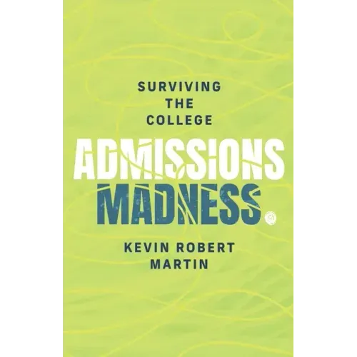 Surviving the College Admissions Madness