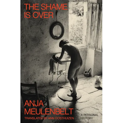 The Shame Is Over: A Personal History