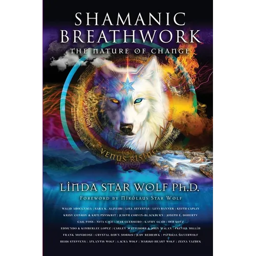 Shamanic Breathwork: The Nature of Change
