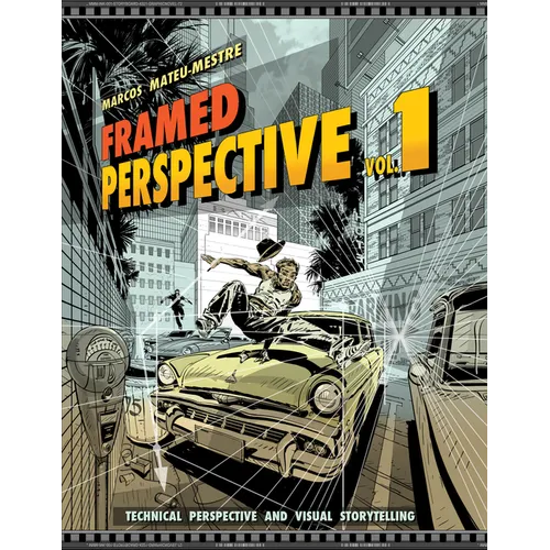 Framed Perspective Vol. 1: Technical Perspective and Visual Storytelling