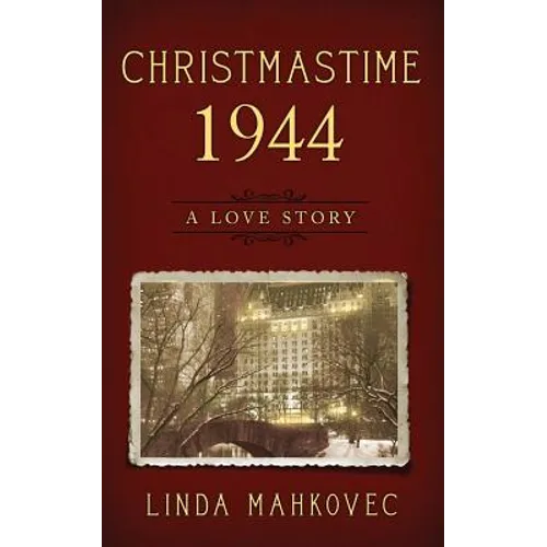 Christmastime 1944: A Love Story