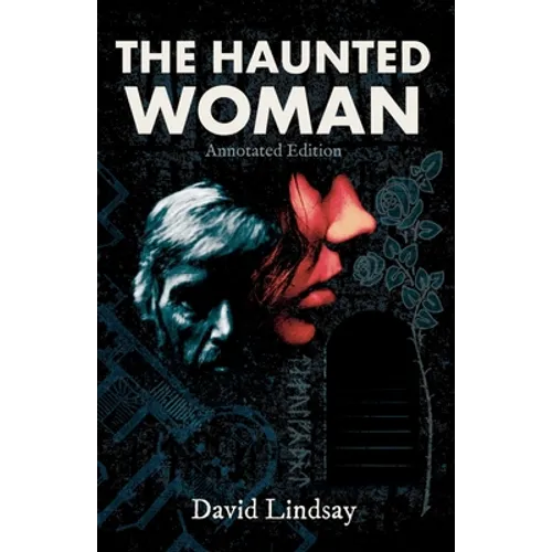 The Haunted Woman: Annotated Edition: Annotated Edition