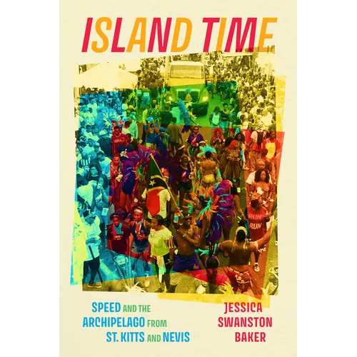Island Time: Speed and the Archipelago from St. Kitts and Nevis