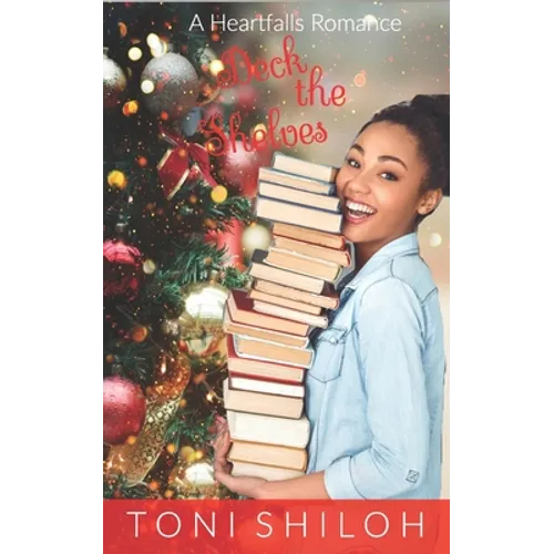 Deck the Shelves: A Heartfalls Romance