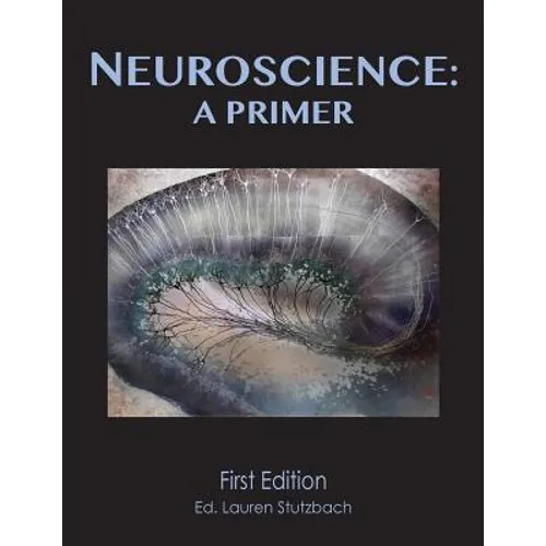 Neuroscience: A Primer (softcover)
