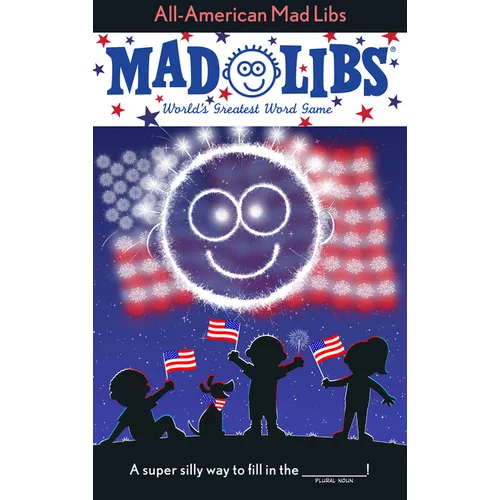 All-American Mad Libs: World's Greatest Word Game