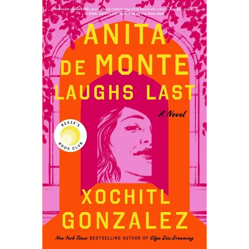 Anita de Monte Laughs Last: Reese's Book Club Pick (a Novel)