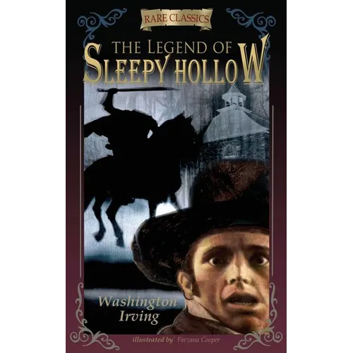 The Legend of Sleepy Hollow: Abridged & Illustrated