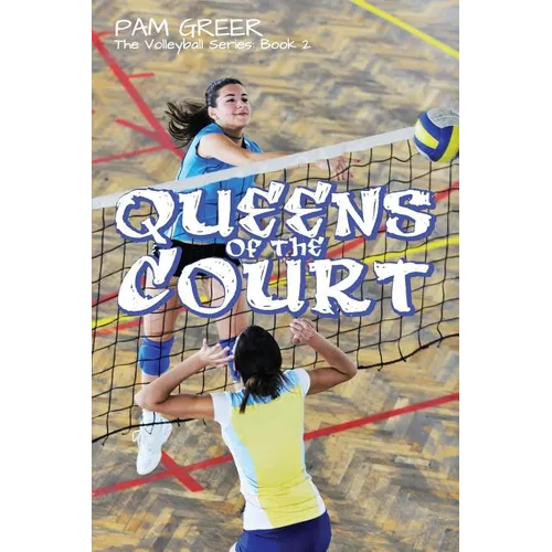 Queens of the Court: The Volleyball Series #2