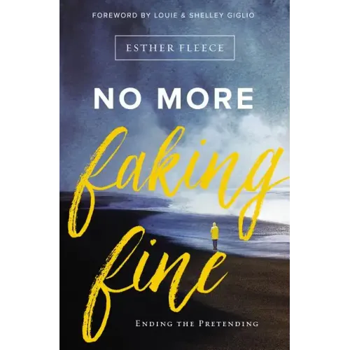 No More Faking Fine: Ending the Pretending