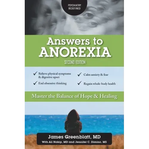 Answers to Anorexia: Master the Balance of Hope & Healing