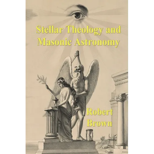 Stellar Theology and Masonic Astronomy