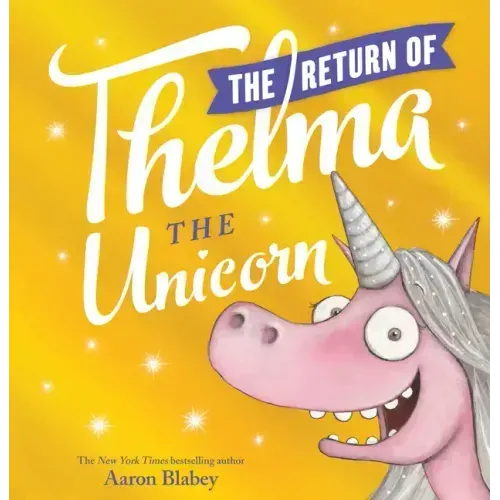 The Return of Thelma the Unicorn
