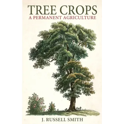 Tree Crops: A Permanent Agriculture