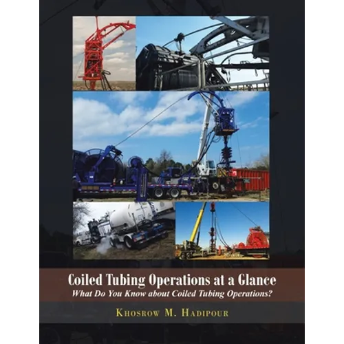Coiled Tubing Operations at a Glance: What Do You Know About Coiled Tubing Operations!