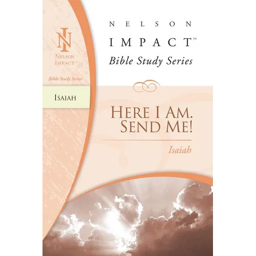 The Isaiah: Here I Am. Send Me!