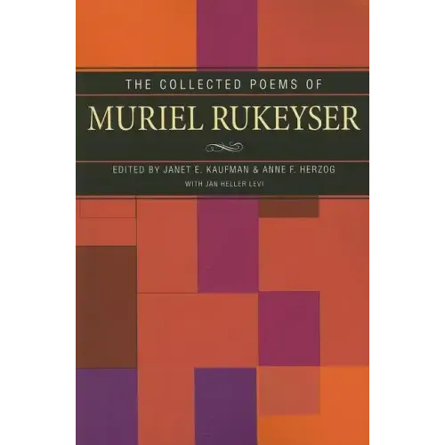 The Collected Poems of Muriel Rukeyser