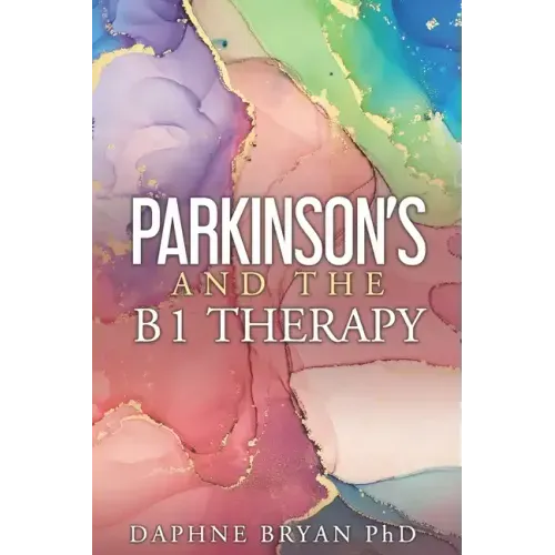 Parkinson's and the B1 Therapy