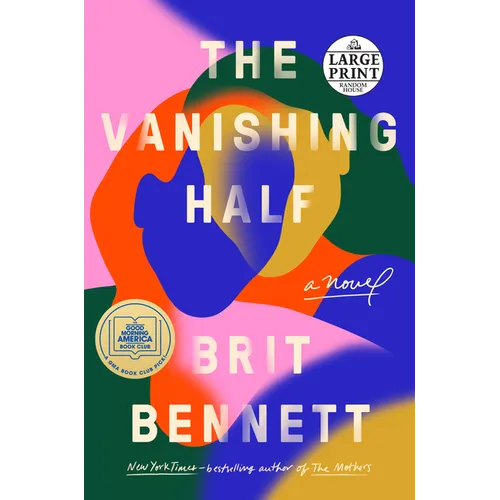 The Vanishing Half: A GMA Book Club Pick (a Novel)