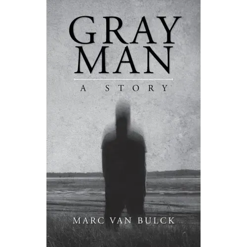 Gray Man: A Story