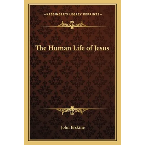 The Human Life of Jesus