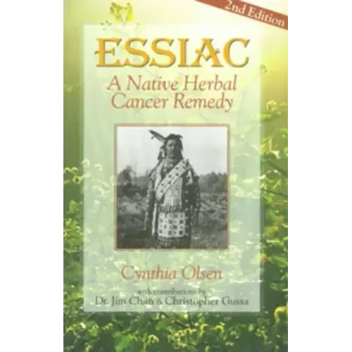 Essiac: A Native Herbal Cancer Remedy