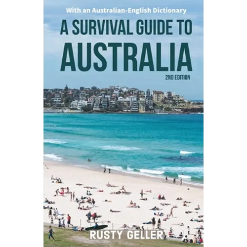 A Survival Guide to Australia and Australian-English Dictionary