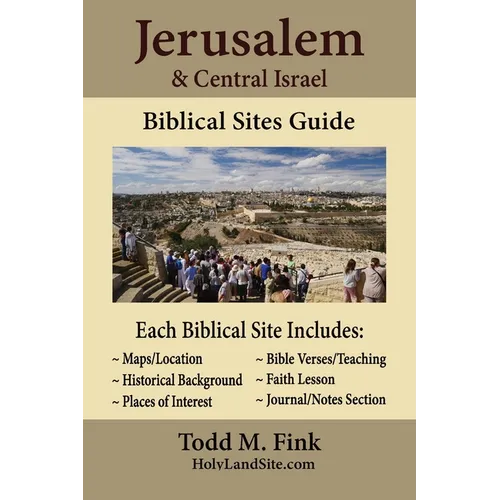 Jerusalem & Central Israel Biblical Sites Guide