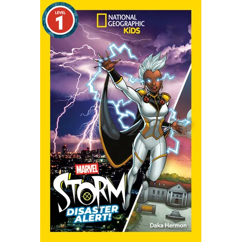 Marvel's Storm: Disaster Alert! (National Geographic Kids Readers, Level 1)