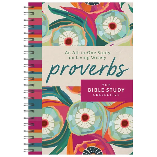 Proverbs: An All-In-One Study on Living Wisely