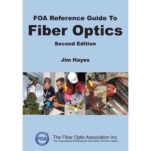 FOA Reference Guide to Fiber Optics