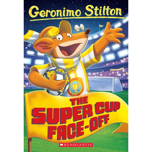 The Super Cup Face-Off (Geronimo Stilton #81)