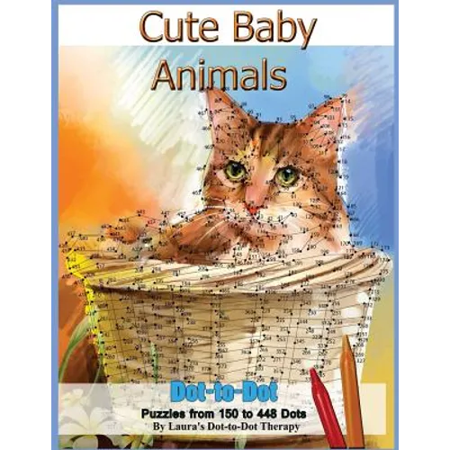 Cute Baby Animals - Dot-to-Dot Puzzles from 150-448 Dots