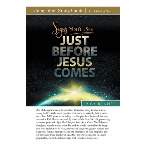 Signs You'll See Just Before Jesus Comes Study Guide