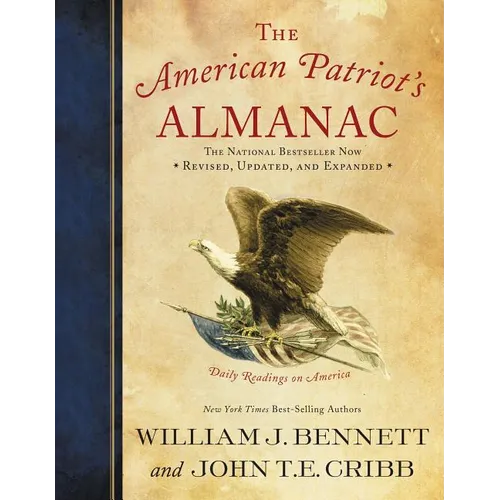 The American Patriot's Almanac: Daily Readings on America - The Perfect Father's Day Gift for Dads