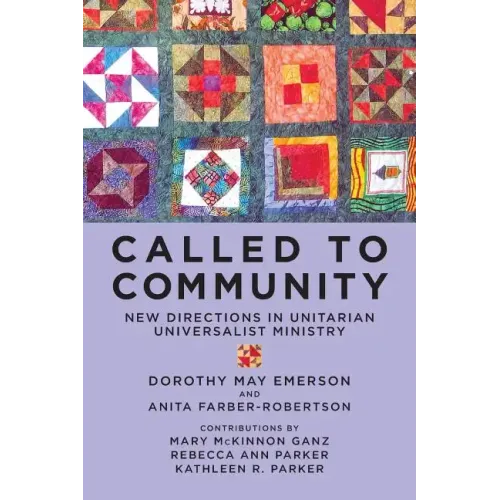 Called to Community: New Directions in Unitarian Universalist Ministry