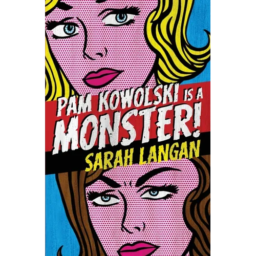 Pam Kowolski is a Monster
