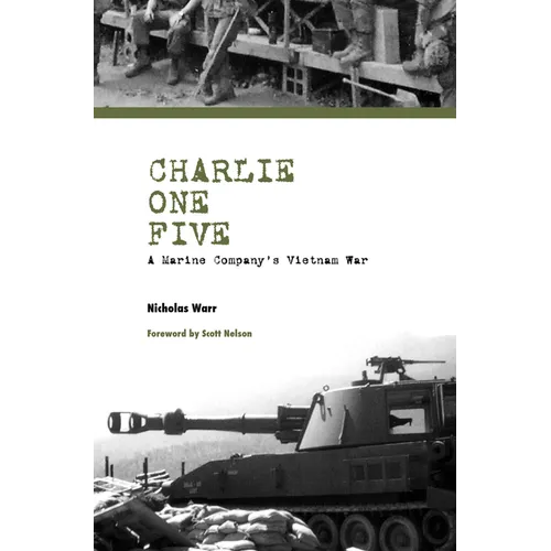 Charlie One Five: A Marine Company's Vietnam War