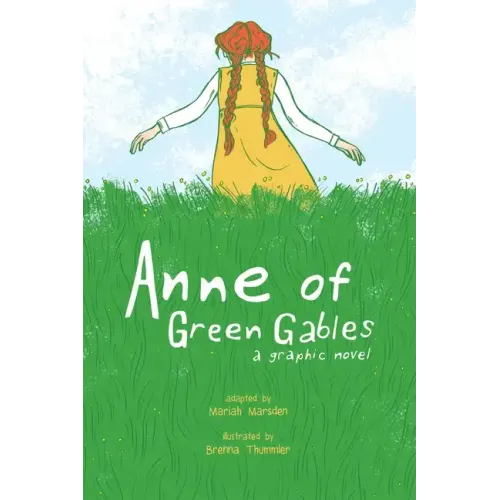 Anne of Green Gables: A Graphic Novel
