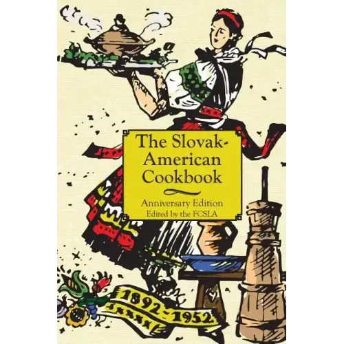 The Anniversary Slovak-American Cook Book