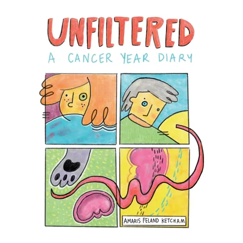 Unfiltered: A Cancer Year Diary - Paperback