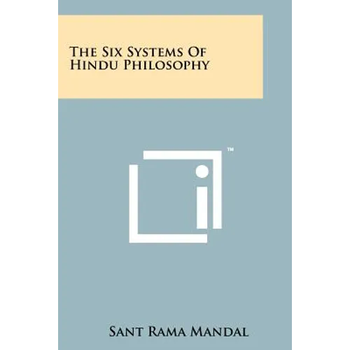 The Six Systems Of Hindu Philosophy